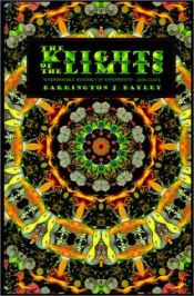 book cover of The Knights of the Limits by Barrington J. Bayley