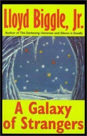 book cover of A Galaxy of Strangers by Lloyd Biggle, Jr.