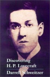 book cover of Discovering H.P. Lovecraft by Darrell Schweitzer
