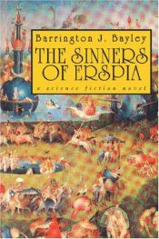 book cover of The Sinners Of Erspia by Barrington J. Bayley