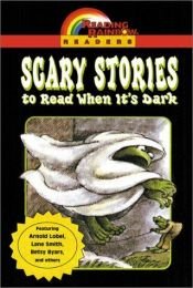 book cover of Reading Rainbow Readers: Scary Stories to Read When It's Dark by Arnold Lobel