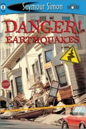 book cover of Danger Earthquakes by Seymour Simon