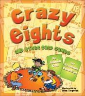 book cover of Crazy Eights and Other Card Games by Joanna Cole