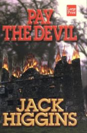 book cover of Pay the devil by Jack Higgins
