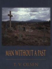 book cover of Man Without a Past: Frontier Stories (Wheeler Large Print Western Series) by Theodore V. Olsen