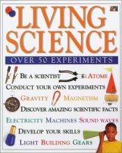 book cover of Living Science (Make It Work! Science) by Two-Can Editors