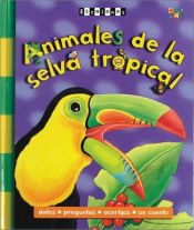 book cover of Animales De La Selva Tropical by Two-Can Editors