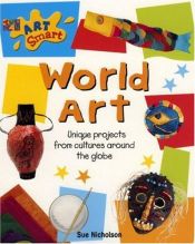 book cover of World Art (Artsmart) by Sue Nicholson