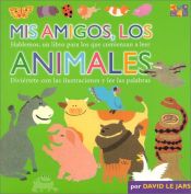 book cover of Mis Amigos, Los Animales (Talk Together) by Two-Can Editors