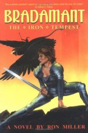 book cover of Bradamant : The Iron Tempest (Bradamant, 1) by Ron Miller