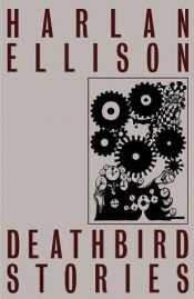 book cover of Deathbird Stories by Гарлан Еллісон