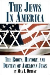 book cover of The Jews in America by Max I. Dimont