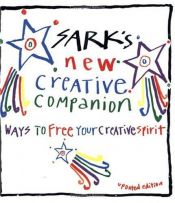 book cover of Sark's New Creative Companion: How to Free Your Creative Spirit by Sark
