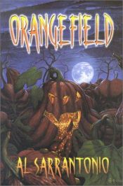 book cover of Orangefield by Al Sarrantonio