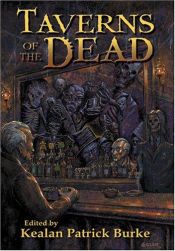 book cover of Taverns of the Dead by Kealan Patrick Burke