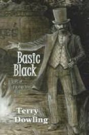 book cover of Basic Black by Terry Dowling