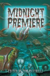 book cover of Midnight Premiere by Tom Piccirilli