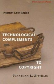 book cover of Technological Complements to Copyright by Jonathan Zittrain