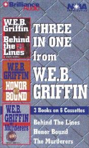 book cover of W.E.B. Griffin Collection: Behind the Lines, Honor Bound, The Murderers by W.E.B. Griffin