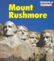 book cover of Mount Rushmore (Symbols of Freedom) by Lola M Schaefer