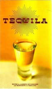 book cover of Tequila by Alberto Ruy Sánchez