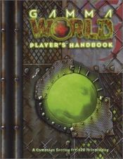 book cover of Gamma World: Players Handbook (d20 Edition) by Bruce Baugh