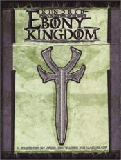 book cover of Kindred of the Ebony Kingdom (Vampire: the Masquerade) by Justin Achilli