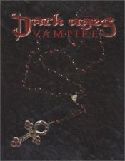 book cover of Dark Ages: Vampire (Vampire: The Dark Ages (Hardcover)) by Carl Bowen