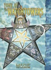 book cover of Tome of Watchtowers (Mage) by Kraig Blackwelder