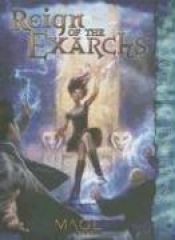 book cover of Mage Reign of Exarchs (Mage the Awakening) by Brian Campbell