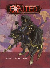 book cover of Exalted The Dragon Blooded by Bryan Armor