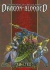 book cover of Dragon Blooded (Exalted) by Exalted