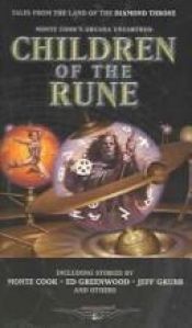 book cover of Children of the Rune: Tales From the Land of the Diamond Throne by Monte Cook