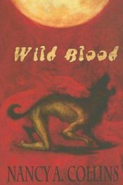 book cover of Wild Blood by Nancy A. Collins