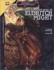 book cover of The Complete Book of Eldritch Might (d20 3.5 Fantasy Roleplaying) by Monte Cook