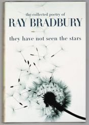 book cover of They Have Not Seen the Stars by Ray Bradbury