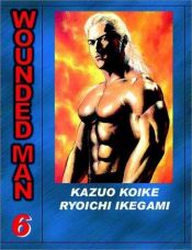 book cover of Wounded Man by Kazuo Koike