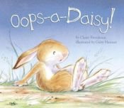 book cover of Oops-a-Daisy! by Claire Freedman