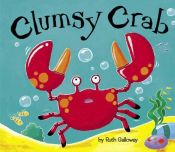 book cover of Clumsy Crab by Ruth Galloway