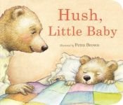 book cover of Hush, Little Baby (Brown) by Mother Goose