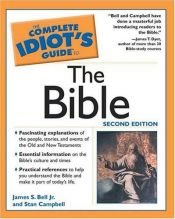 book cover of The Complete Idiot's Guide to the Bible (Complete Idiot's Guide) by James S. Bell Jr.