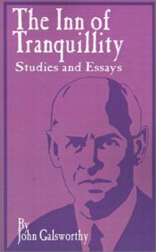 book cover of The Inn of Tranquility: Studies and Essays by John Galsworthy