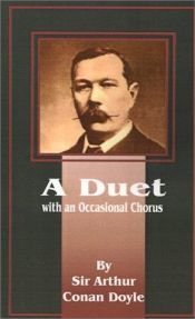 book cover of A Duet With an Occasional Chorus by Arthurus Conan Doyle