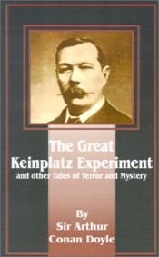 book cover of The Great Keinplatz Experiment: And Other Tales of Twilight and the Unseen by Arturs Konans Doils