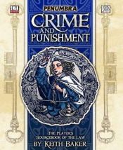 book cover of Crime and Punishment (Penumbra D20) by Keith Baker