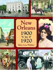 book cover of New Orleans, 1900 to 1920 by Margaret] Widmer [Haughery, Mary Lou
