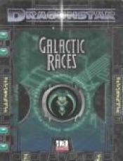 book cover of Dragonstar: Galactic Races by Kevin Wilson