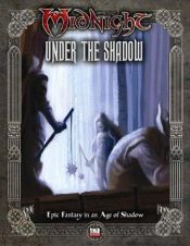 book cover of Under the Shadow (Dungeons & Dragons d20 3.5 Fantasy Roleplaying, Midnight Setting) by Fantasy Flight Games