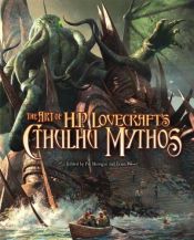 book cover of Art of H.P. Lovecraft's Cthulhu Mythos, The by Fantasy Flight Games