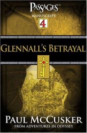 book cover of Glennall's Betrayal: Book:4 (Adventures in Odyssey) by Paul McCusker